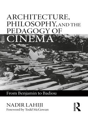 cover image of Architecture, Philosophy, and the Pedagogy of Cinema